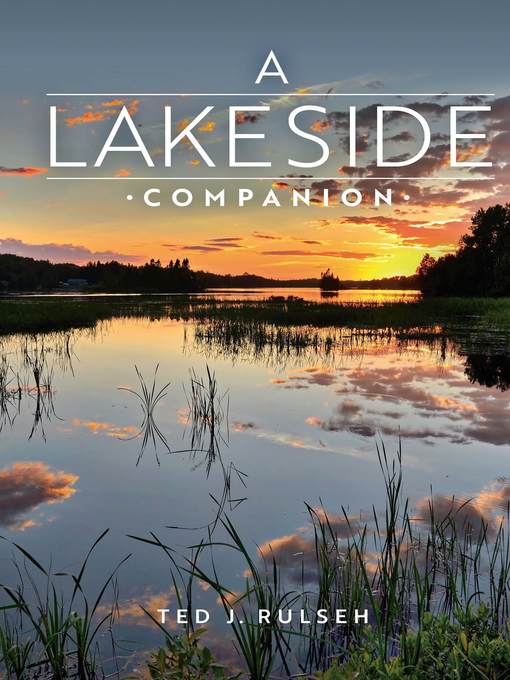 Title details for A Lakeside Companion by Ted J. Rulseh - Available